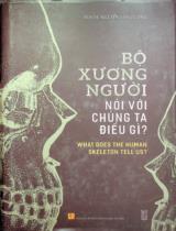 Bộ xương người nói với chúng ta điều gì? / Nguyễn Lân Cường