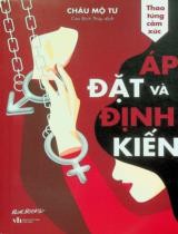 Thao túng cảm xúc: Áp đặt và định kiến / Châu Mộ Tư ; Cao Bích Thuỷ dịch