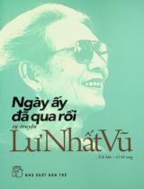 Ngày ấy đã qua rồi : Tự truyện / Lư Nhất Vũ