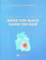 Những điều cần biết về bệnh tim mạch dành cho bạn / Tạ Mạnh Cường . T.1
