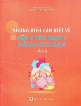 Những điều cần biết về bệnh tim mạch dành cho bạn / Tạ Mạnh Cường . T.2