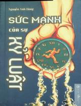 Sức mạnh của sự kỷ luật / Nguyễn Anh Dũng