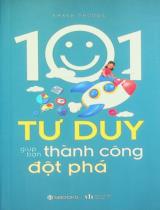 101 tư duy giúp bạn thành công đột phá / Khánh Phương
