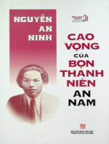 Cao vọng của bọn thanh niên An Nam : Diễn ngôn nhân sĩ Đầu thế kỉ XX / Nguyễn An Ninh