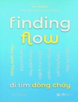 Đi tìm dòng chảy / Mihaly Csikszentmihalyi ; Minh Tuấn dịch