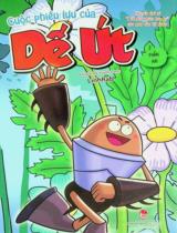 Cuộc phiêu lưu của Dế Út : Truyện tranh : Chuyển thể từ "Dế mèn phiêu lưu ký" của nhà văn Tô Hoài / Chuyển thể: LinhRab . Ph.2