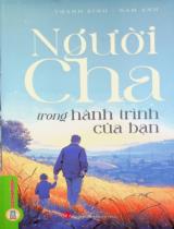 Người cha trong hành trình của bạn / Sưu tầm, tuyển chọn: Thanh Bình, Nam Anh