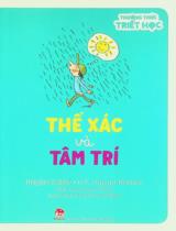 Thể xác và tâm trí : Dành cho lứa tuổi 7+ / Brigitte Labbé, P.-F. Dupont-Beurier ; Minh hoạ: Jacques Azam ; Phạm Phương Hiền dịch