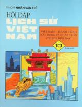 Hỏi đáp lịch sử Việt Nam / Trần Nam Tiến biên soạn . T.10 , Việt Nam - Hành trình xây dựng và phát triển (từ 1975 đến nay)