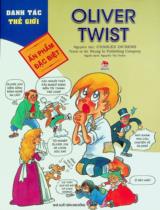 Oliver Twist : Ấn phẩm đặc biệt : Truyện tranh : Dành cho lứa tuổi 6+ / Nguyên tác: Charles Dickens ; Tranh, lời: Neung In Publishing Company ; Nguyễn Thị Thắm dịch
