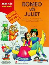 Romeo và Juliet : Ấn phẩm đặc biệt : Truyện tranh : Dành cho lứa tuổi 6+ / Nguyên tác: W. Shakespeare ; Tranh, lời: Neung In Publising Company ; Nguyễn Thị Thắm dịch