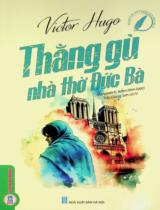 Thằng gù nhà thờ Đức Bà / Victor Hugo ; Tóm lược: Manpreet K. Aden ; Vẽ tranh: Tanoy Choudhury ; Trần Giang Sơn dịch