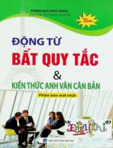 Động từ bất quy tắc & kiến thức anh văn căn bản : Phiên bản mới nhất / Phạm Ngũ Như Ngọc