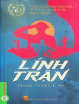 Lính trận : Tiểu thuyết / Trung Trung Đỉnh