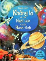 Cuốn sách khổng lồ về các ngôi sao và các hành tinh : Dành cho trẻ em từ 5 - 15 tuổi / Emily Bone ; Tranh: Fabiano Fiorin ; Quách Cẩm Phương dịch
