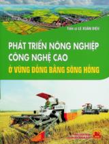 Phát triển nông nghiệp công nghệ cao ở vùng Đồng bằng sông Hồng : Sách chuyên khảo / Lê Xuân Diệu