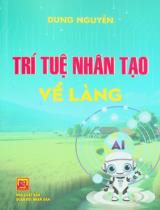 Trí tuệ nhân tạo về làng / Dung Nguyễn