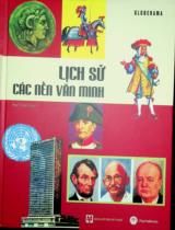 Lịch sử các nền văn minh / Globerama ; Phạm Thị Bích Lệ dịch