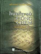 Huyền sử Cống Chém : Tập bút ký và tùy bút / Hồ Đăng Thanh Ngọc