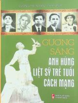 Gương sáng anh hùng liệt sỹ trẻ tuổi cách mạng / Sưu tầm, biên soạn: Vương Trí Nhân, Thái Anh