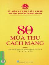 80 năm mùa Thu cách mạng / Vũ Thị Kim Yến sưu tầm, biên soạn