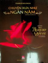 Chuyện xưa như ngàn năm : Bộ phim Người đẹp và quái vật được tạo ra như thế nào? / Charles Solomon ; Nguyễn Hà Ly dịch
