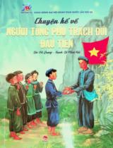 Chuyện kể về người tổng phụ trách Đội đầu tiên : Truyện tranh : Dành cho thiếu niên nhi đồng / Lời: Vũ Quang ; Tranh: Lê Minh Hải