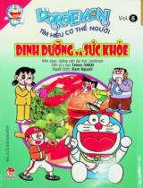 Doraemon tìm hiểu cơ thể người : Truyện tranh / Nguyên tác: Fujiko F. Fujio ; Tatsuo Sakai biên soạn ; Đạm Nguyệt dịch . T.6 , Dinh dưỡng và sức khoẻ