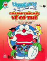 Doraemon tìm hiểu cơ thể người : Truyện tranh / Nguyên tác: Fujiko F. Fujio ; Tatsuo Sakai biên soạn ; Đạm Nguyệt dịch . T.7 , Giải đáp thắc mắc về cơ thể