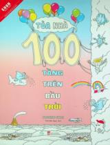Tòa nhà 100 tầng trên bầu trời : Truyện tranh : Dành cho trẻ từ 3 - 8 tuổi / Toshio Iwai ; Trần Bảo Ngọc dịch