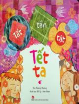 Tất tần tật Tết ta : Dành cho thiếu nhi / Thơ: Thương Thương ; Minh hoạ: Tất Sỹ, Nam Phạm