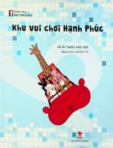 Khu vui chơi Hạnh Phúc : Truyện tranh : Dành cho lứa tuổi 5+ / Lời, tranh: Khúc Khúc ; Lê Phối Thi dịch