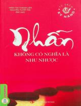 Nhẫn không có nghĩa là nhu nhược / Biên soạn: Trần Thị Thanh Liêm, Nguyễn Tuyết Mai