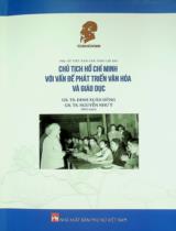 Phụ nữ Việt Nam làm theo lời Bác - Chủ tịch Hồ Chí Minh với vấn đề phát triển văn hóa và giáo dục / Biên soạn: Đinh Xuân Dũng, Nguyễn Như Ý