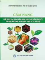 Cẩm nang giới thiệu các sản phẩm nông sản, thủy sản tiêu biểu khu vực miền núi, vùng sâu, vùng xa và hải đảo / Lương Thị Ngọc Bích, Vũ Thị Như Quỳnh