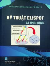 Kỹ thuật ELISpot và ứng dụng / Nguyễn Tiến Dũng chủ biên, Hồ Cẩm Tú