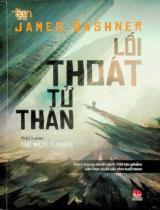 Lối thoát tử thần : Phần 3 seris / James Dashner ; Hoàng Anh dịch