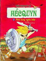 Hécquyn : Truyện tranh / Lời: Yu Heok ; Tranh: Park Myoung Woon ; Thanh Thuỷ dịch . T.2 , Anh hùng nghĩa hiệp