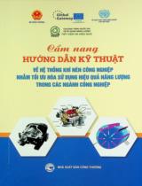 Cẩm nang hướng dẫn kỹ thuật về hệ thống khí nén công nghiệp nhắm tối ưu hóa sử dụng hiệu quả năng lượng trong các ngành công nghiệp