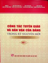 Công tác tuyên giáo và dân vận của Đảng trong kỷ nguyên mới : Kỷ yếu hội thảo khoa học quốc gia . T.2