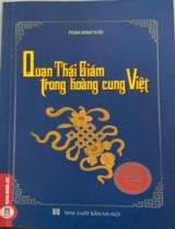Quan thái giám trong hoàng cung Việt / Phạm Minh Thảo
