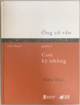 Ông cố vấn : Tiểu thuyết lịch sử / Hữu Mai . Q.2 , Con kỳ nhông