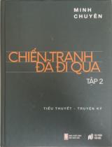 Chiến tranh đã đi qua : Tiểu thuyết - Truyện ký / Minh Chuyên . T.2
