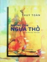 Những con ngựa thồ : Phác hoạ chân dung - tiểu truyện / Thuý Toàn