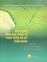 Ứng dụng sinh học phân tử phát triển bộ kit chẩn đoán virus lùn sọc đen phương Nam / Nguyễn Duy Phương, Đỗ Thị Hạnh , Phạm thu Hằng, Phạm Xuân Hội