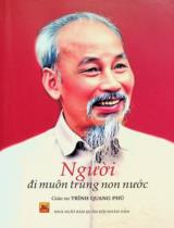 Người đi muôn trùng non nước : Truyện ký / Trình Quang Phú