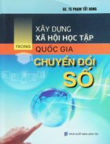 Xây dựng xã hội học tập trong quốc gia chuyển đổi số / Phạm Tất Dong