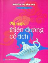 Có một thiên đường cổ tích : Truyện thiếu nhi / Nguyễn Thị Vân Anh
