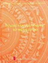 Tự chủ văn chương và sứ mệnh tự do : Nghiên cứu / Phùng Ngọc Kiên chủ biên, Đoàn Ánh Dương