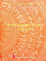 Tuyển tập khúc ngâm Việt Nam / Tuyển chọn, giới thiệu: Vũ Quang Liễn, Quang Dũng, Thúy Quỳnh, Hoàng Mai . T.2